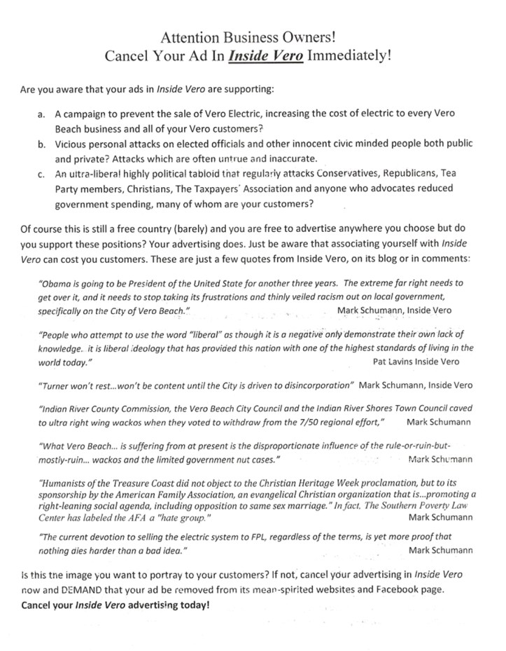 An anonymous letter containing word-for-word the text of an email sent by Charlie Wilson to a number of Inside Vero advertisers was mailed yesterday to other advertisers, presumably ones for whom email addresses were not readily available.  The letters were posted the same day Wilson went on WTTB radio saying he would be contacting Inside Vero's advertisers personally to encourage them to boycott the newspaper.