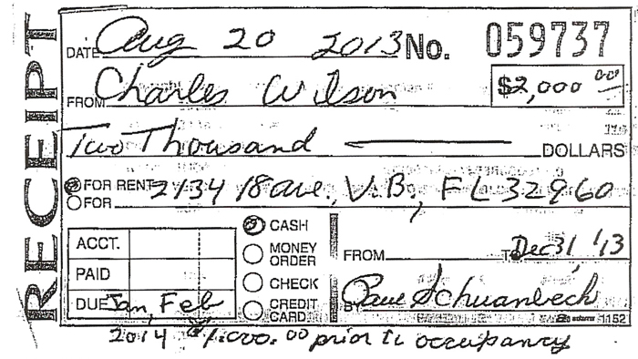 A note at the bottom of Wilson's rent receipt dated Aug. 20, 2013 indicates his payments for Jan. and Feb. totaling $1,000 would be due prior to occupancy. Those payments were made on Aug. 28 and Sept. 19
